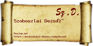 Szoboszlai Dezső névjegykártya